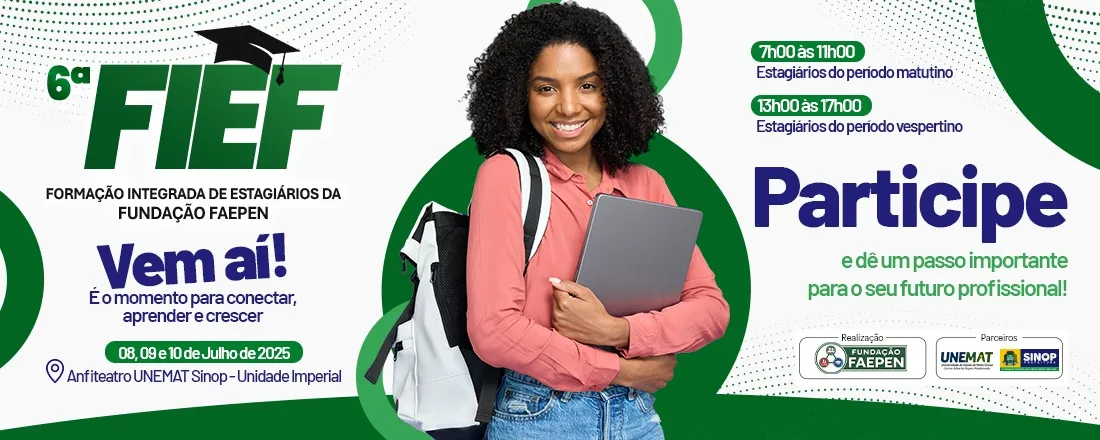 Banner do evento 6ª FIEF - Formação Inicial e Continuada de Estagiários da Fundação FAEPEN