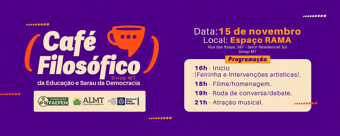 Banner do evento Café Filosófico da Educação e Sarau da Democracia no município de Sinop/MT
