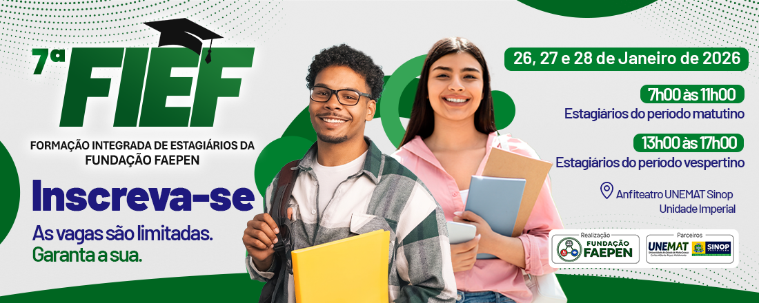 Banner do evento 7ª FIEF - Formação Integrada de Estagiários da Fundação FAEPEN