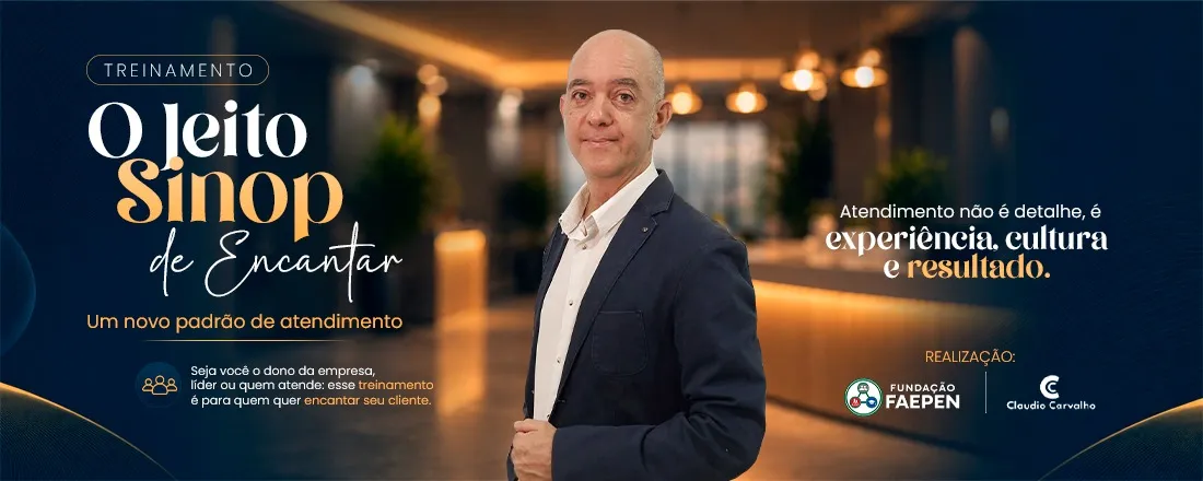 Banner do evento O Jeito Sinop de Encantar: Um novo padrão de Atendimento