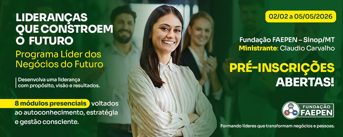 Banner do evento Lideranças que Constroem o Futuro: Programa Líder dos Negócios do Futuro